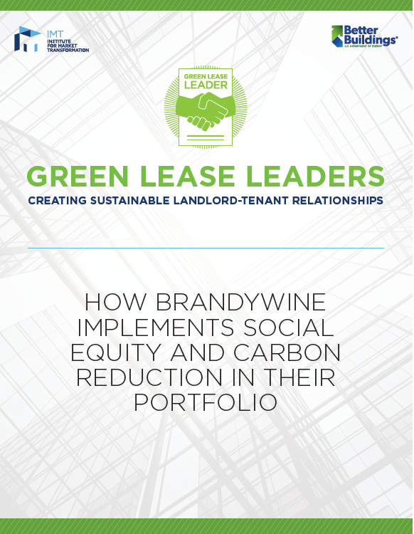 Case Study: How Brandywine Implements Social Equity and Carbon Reduction in Their Portfolio